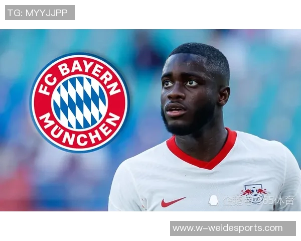 拜仁与于帕续约面临签字费分歧同时关注格伊转会动态